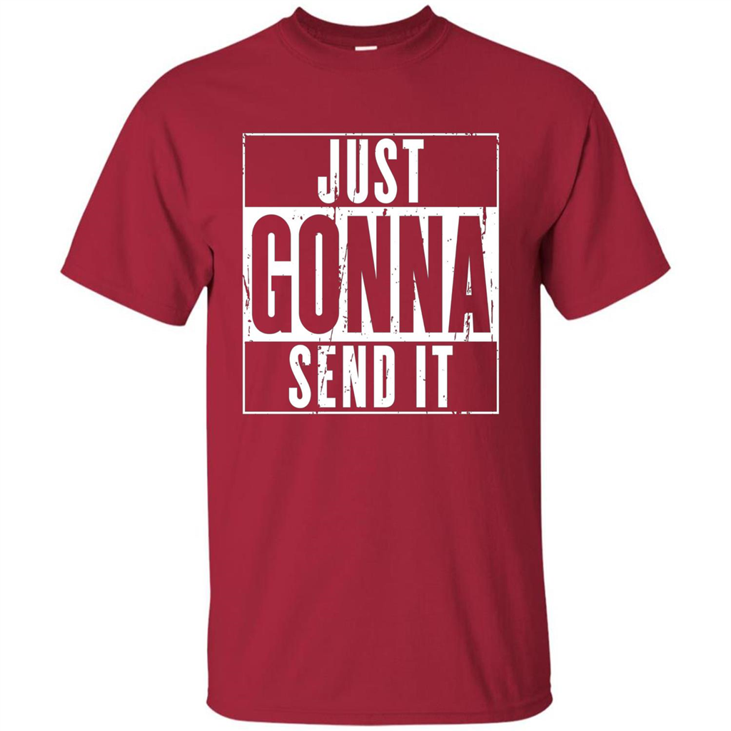 Just Gonna Send It T-shirt Cardinal
