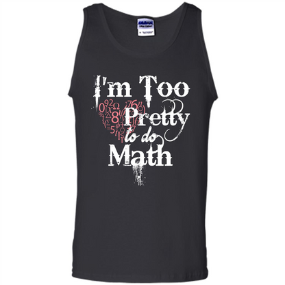 Math Lover T-shirt IŠ—Èm Too Pretty To Do Math Black