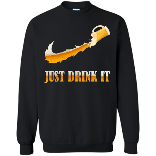 Drink Beer T-shirt Just Drink It Black