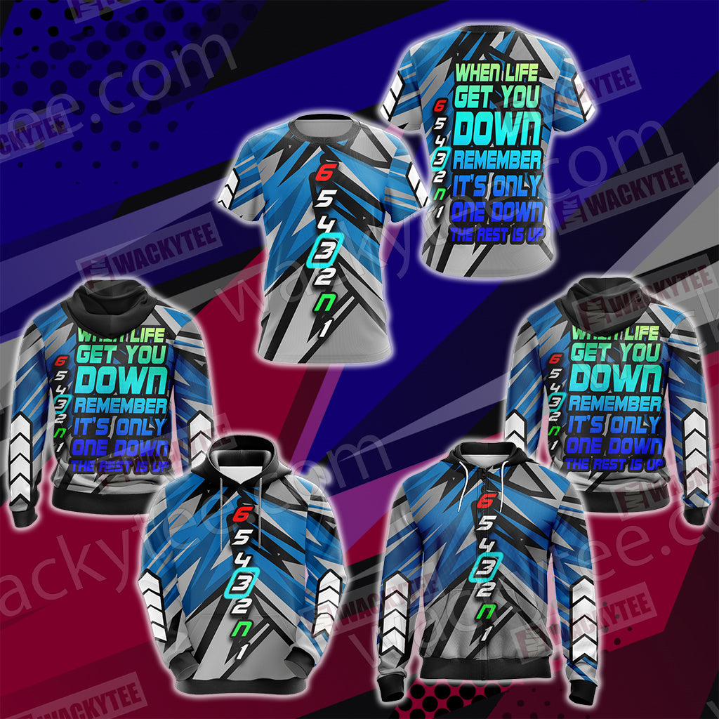 Biker Gear When Life Get You Down Remember It's Only One Down The Rest Is Up Unisex Zip Up Hoodie Jacket