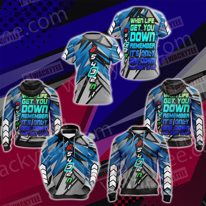 Biker Gear When Life Get You Down Remember It's Only One Down The Rest Is Up Unisex Zip Up Hoodie Jacket
