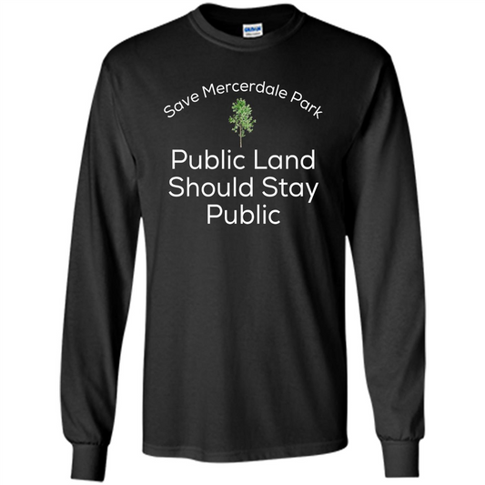 Save Mercerdale Park Public Land Should Stay Public T-shirt Black