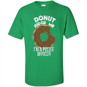 Donut Police Funny Police T-shirt