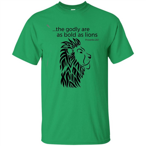 Proverbs 28:1 The Godly Are As Bold As Lions Bible Christian T-shirt