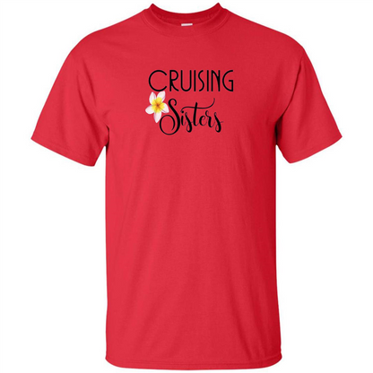 Cruising Sisters T-Shirt Cruise Vacation T-shirt Red