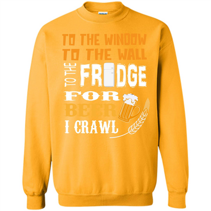 Beer. For Beer I Crawl T-shirt Gold