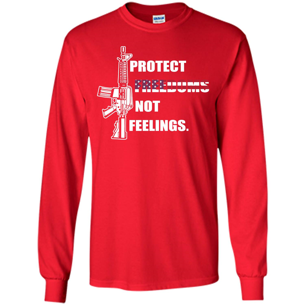 Military T-shirt Protect Freedoms Not Feelings Red