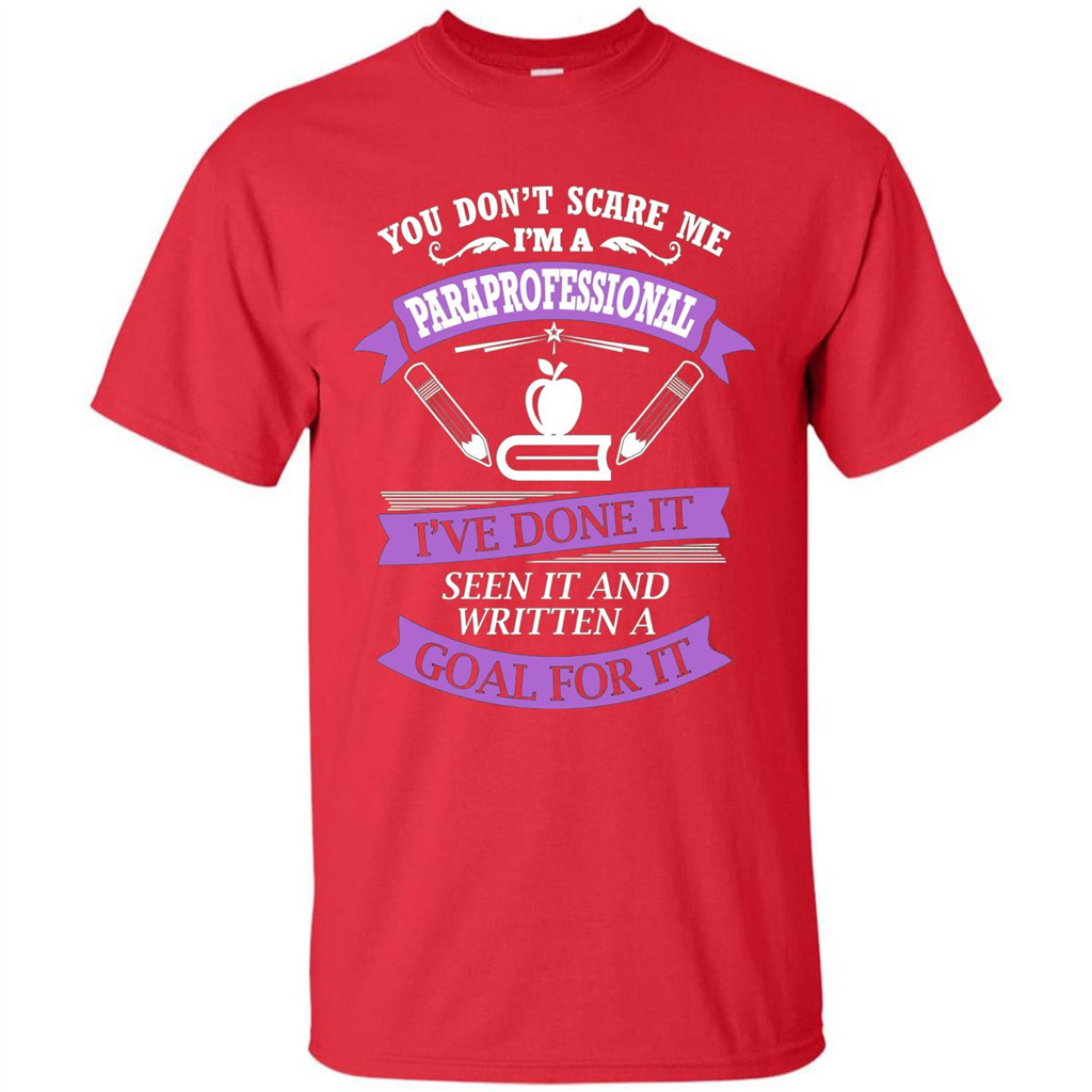 You Don't Scare Me. I'm A Paraprofessional T-shirt Red