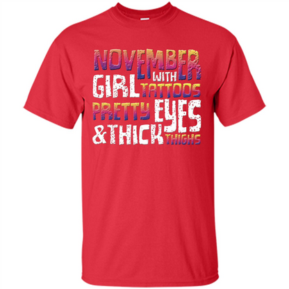 November Girl T-shirt With Tattoos Pretty Eyes and Thick Thighs Red