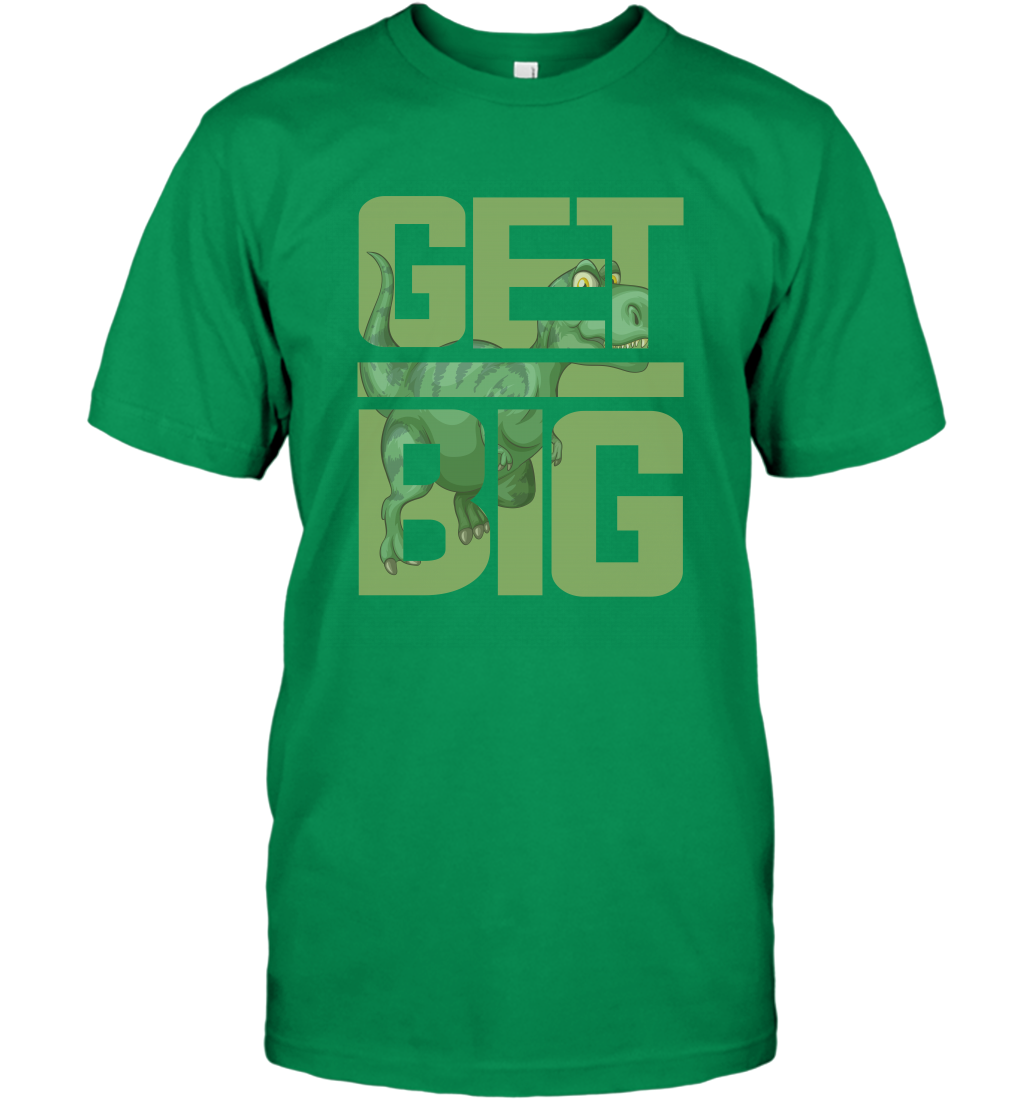 Get Big Funny Saurus Dinosaur Shirt T-Shirt T-Shirt Irish Green