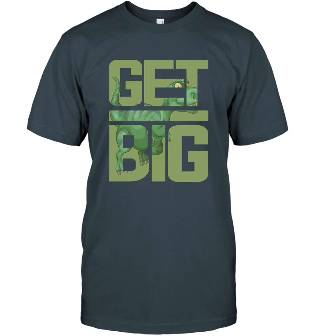 Get Big Funny Saurus Dinosaur Shirt T-Shirt T-Shirt Charcoal