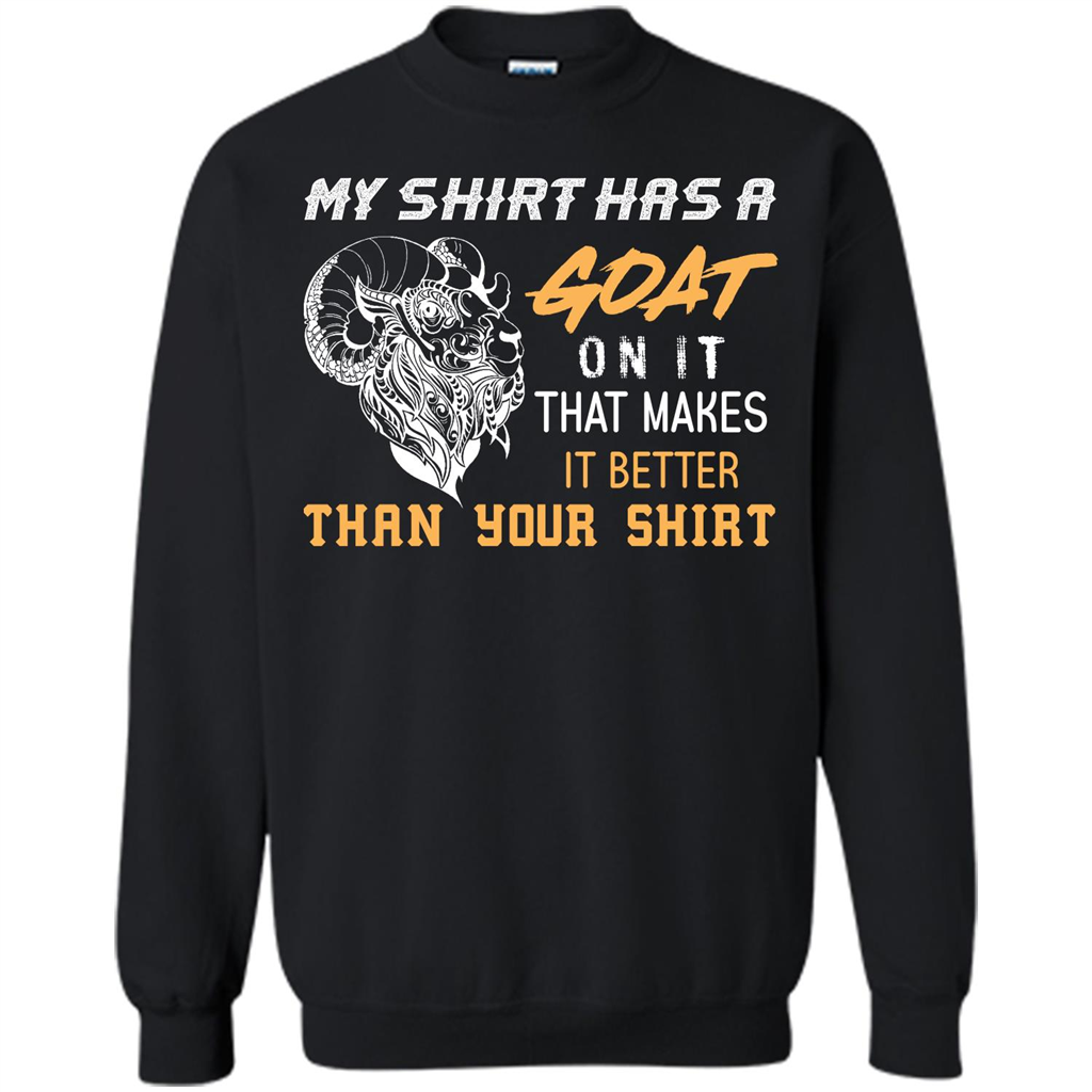 Funny Goat Lover T-shirt My Shirt Has A Goat On It T-shirt Black