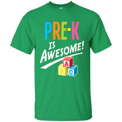 School Teacher T-shirt Pre-K Is Awesome ABC Blocks T-shirt Irish Green