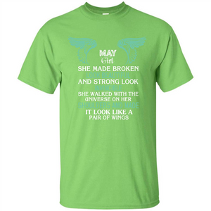 May Girl She Made Broken Look Beautiful T-shirt