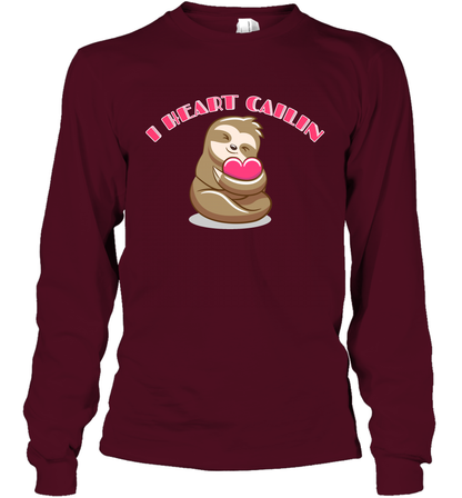 I Heart Cailin Sloth Shirt Long Sleeve T-Shirt Long Sleeve T-Shirt Maroon