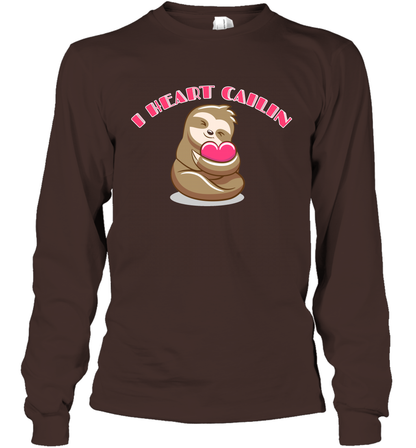 I Heart Cailin Sloth Shirt Long Sleeve T-Shirt Long Sleeve T-Shirt Dark Chocolate