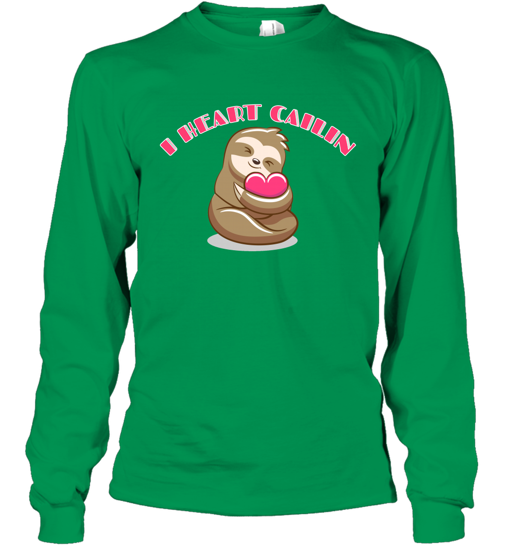 I Heart Cailin Sloth Shirt Long Sleeve T-Shirt Long Sleeve T-Shirt Irish Green