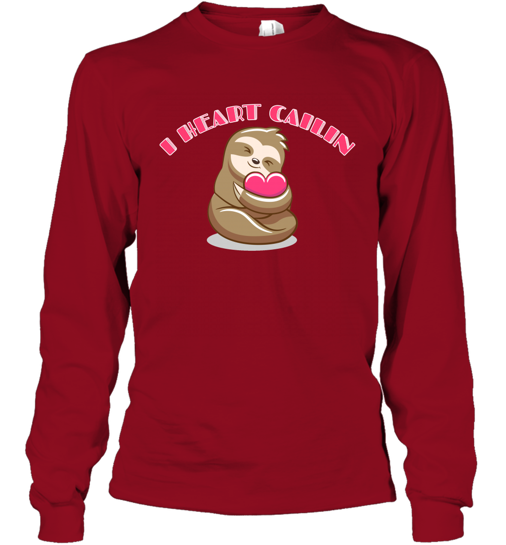 I Heart Cailin Sloth Shirt Long Sleeve T-Shirt Long Sleeve T-Shirt Cardinal Red