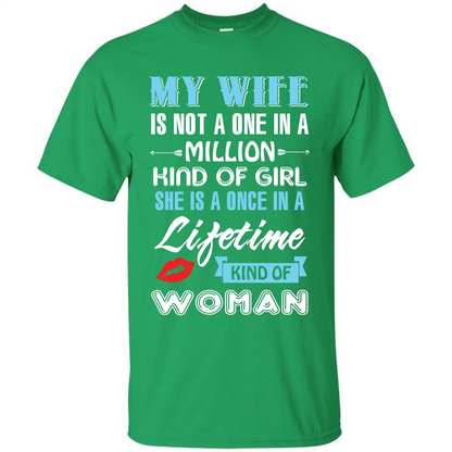 Husband T-shirt My Wife Is Not A One In A Million Kind Of Girl T-shirt Irish Green