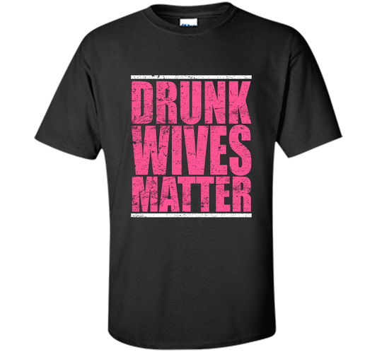 Pink Drunk Wives Matter Distressed Tshirt t-shirt Black