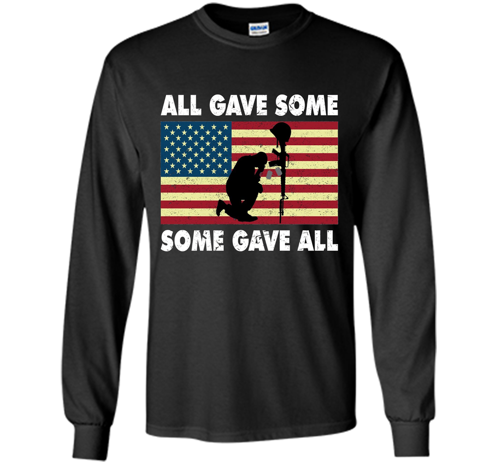 All gave some Some gave all T-Shirt Veteran &amp; Memorial's Day shirt Black