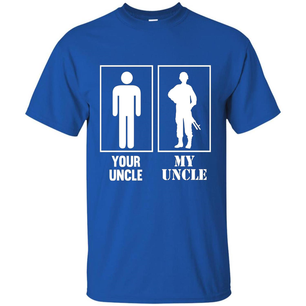 Your Uncle My Uncle Military Proud Army Navy Air Force T-shirt Royal