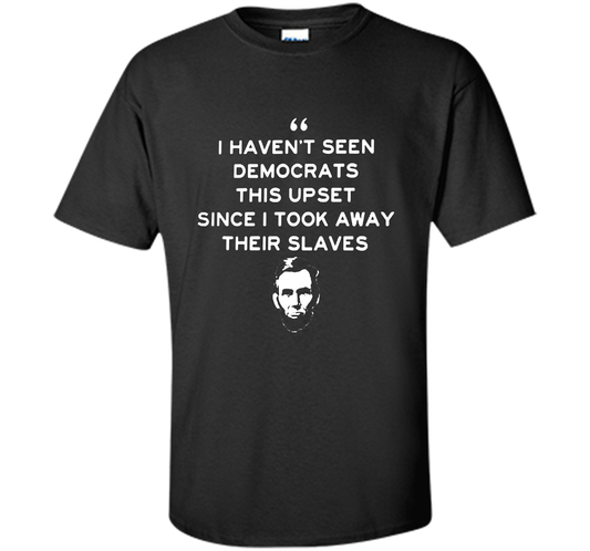 Political T-shirt I Haven't Seen Democrats T-shirt Black