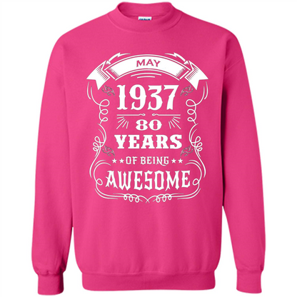 Born In May 1937 80 Years Of Being Awesome T-shirt