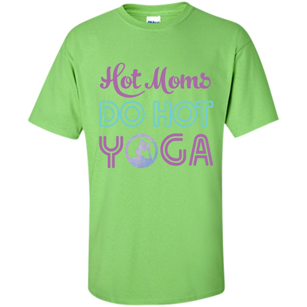 Yoga Mom T-shirt Hot Moms Do Hot Yoga Lime