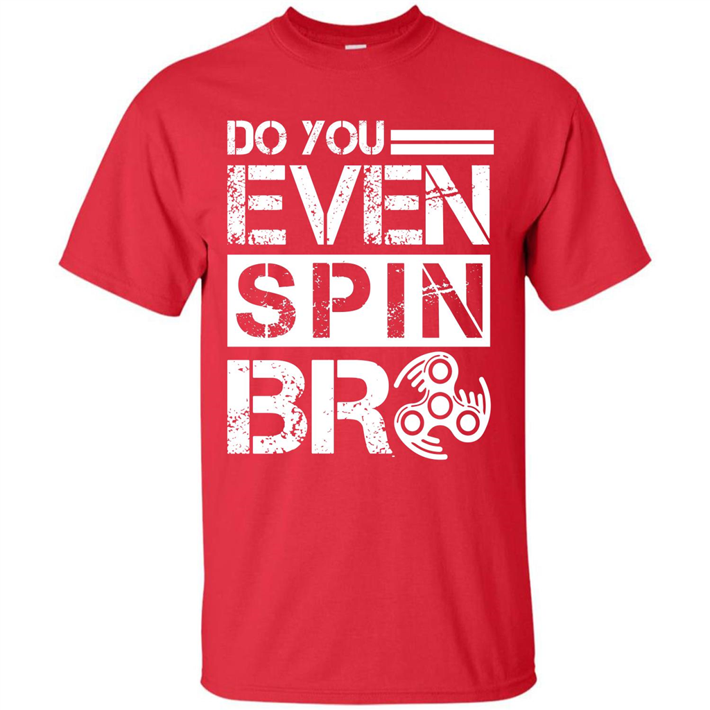 Fidget Spinner T-shirt Do You Even Spin Bro Red