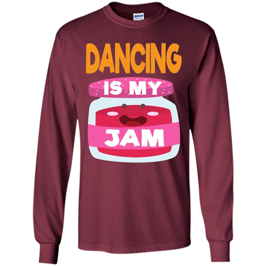 Dancing T-shirt Dancing Is My Jam Maroon