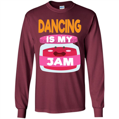 Dancing T-shirt Dancing Is My Jam Maroon