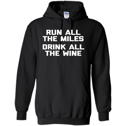 Run All The Miles Drink All The Wine T-shirt Black