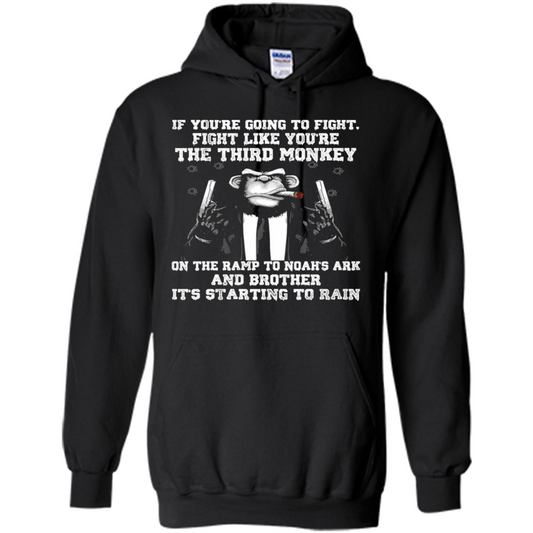 If You're Going To Fight Like You're The Third Monkey T-shirt Black