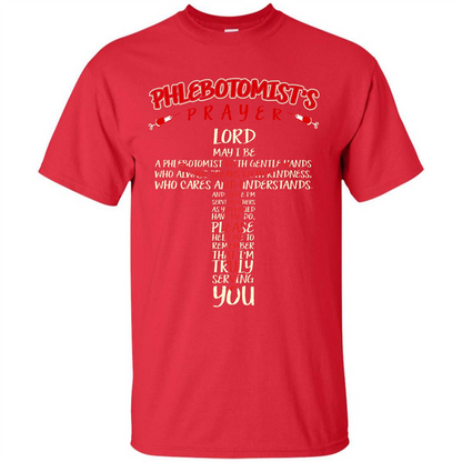 Phlebotomist T-shirt Phlebotomist's Prayer Lord May T-shirt Red
