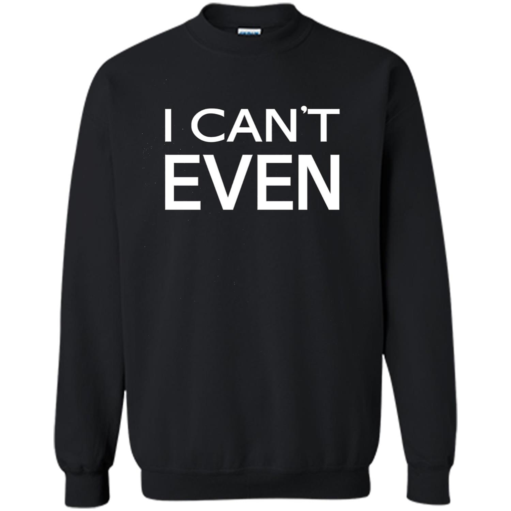 Yoga Workout Fitness Funny T-shirt I Can't Even Black