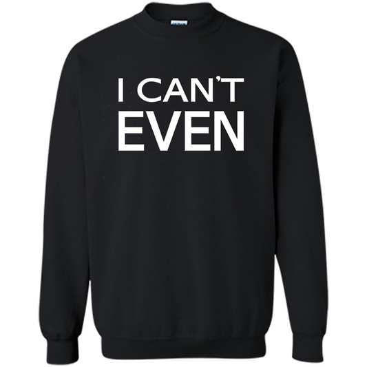Yoga Workout Fitness Funny T-shirt I Can't Even Black