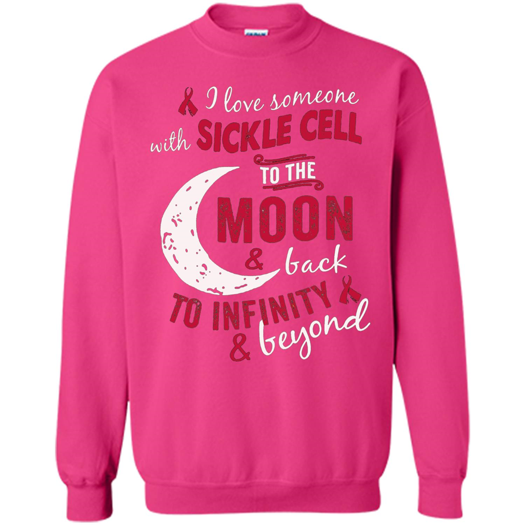 I Love Someone With Sickle Cell To The Moon And Back T-shirt Heliconia