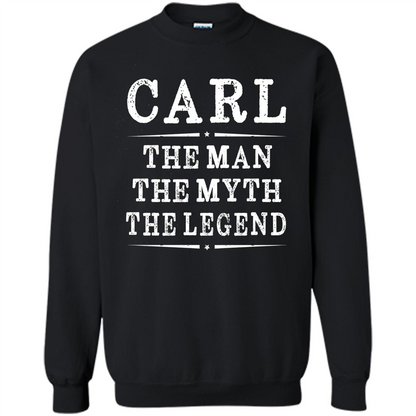 Carl The Man The Myth The Legend T-shirt Black