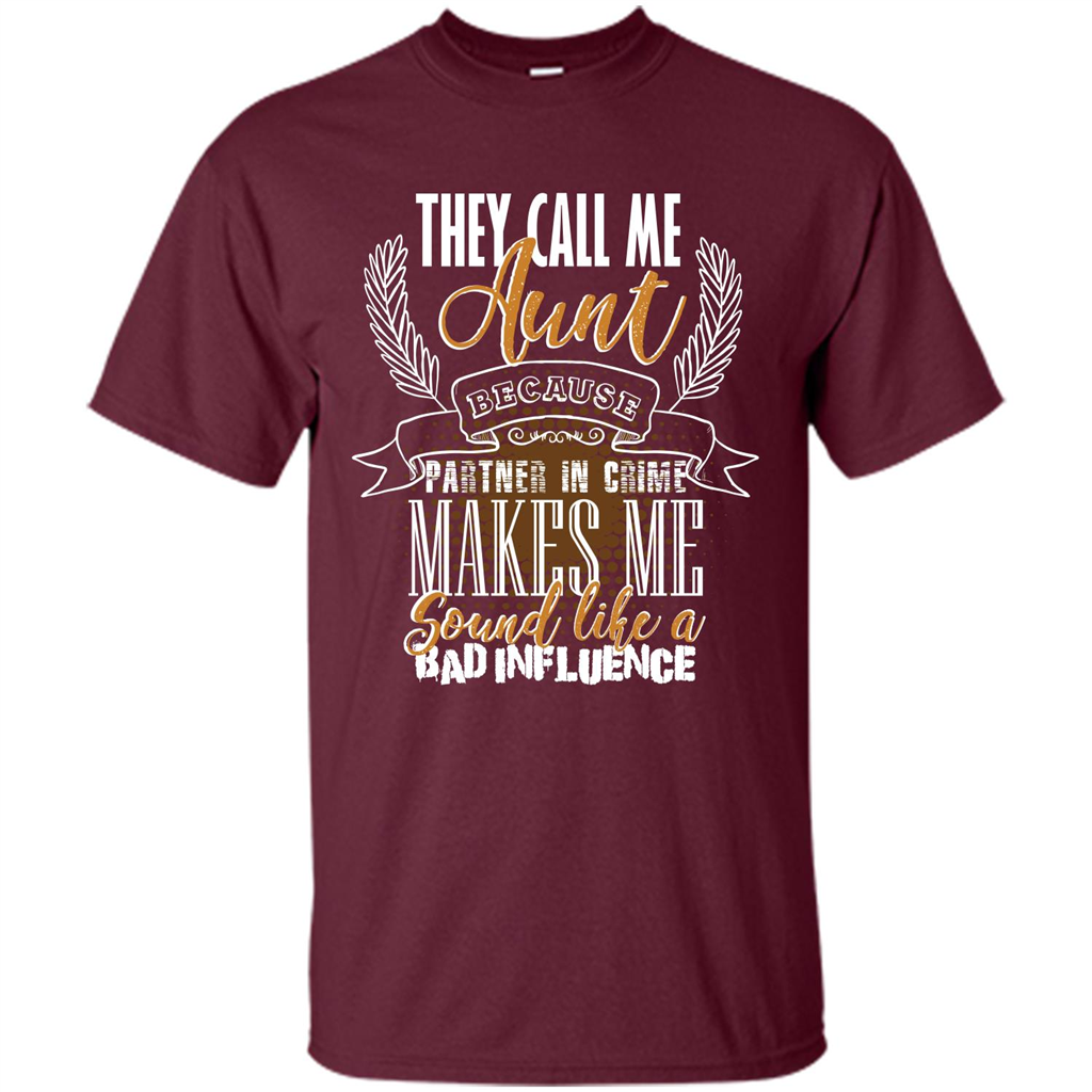 Funny Aunt T-shirt They Call Me Aunt Maroon