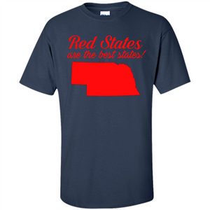 Nebraska T-shirt Red States Are The Best States