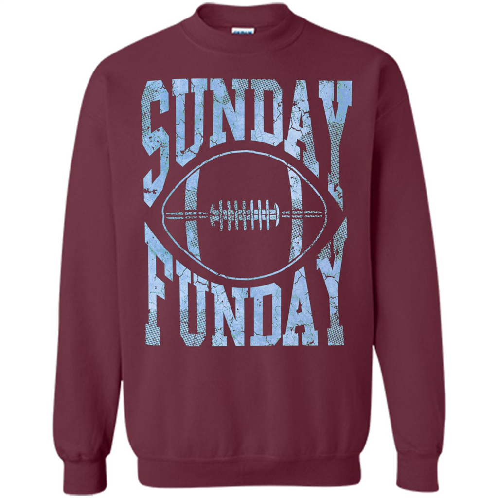 Football T-shirt Sunday Funday Football SeasonT-Shirt Maroon