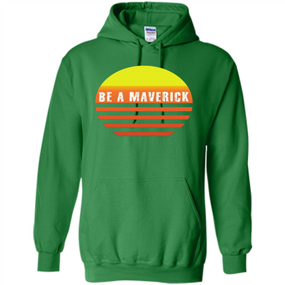 Be A Maverick t-shirt Irish Green