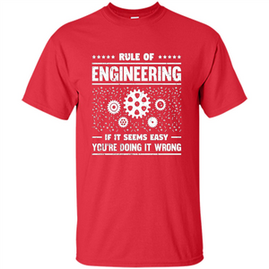 Funny Engineer T-Shirt Rule Of Engineering T-shirt