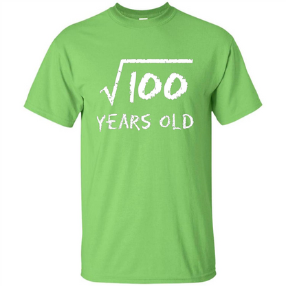 Square Root Of 100 T-shirt 10th Birthday 10 Years Old T-Shirt Lime