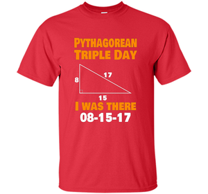 Pythagorean Triple Day 2017 8-15-17 Geeky T-shirt