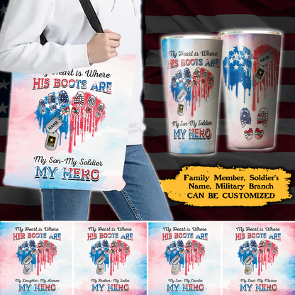 Personalized My Heart Is Where His Boots Are My Son My Soldier My Hero Heart American Flag Family Member Tote Bag 18" x 18"