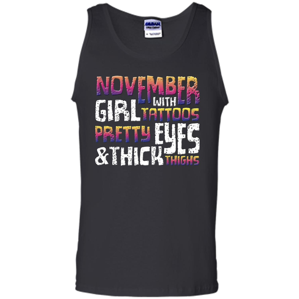 November Girl T-shirt With Tattoos Pretty Eyes and Thick Thighs Black