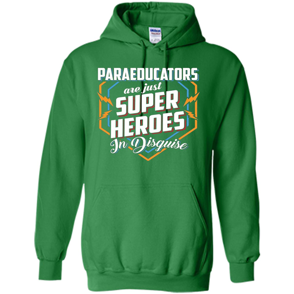 Paraeducators Are Super Heroes In Disguise T-shirt Irish Green