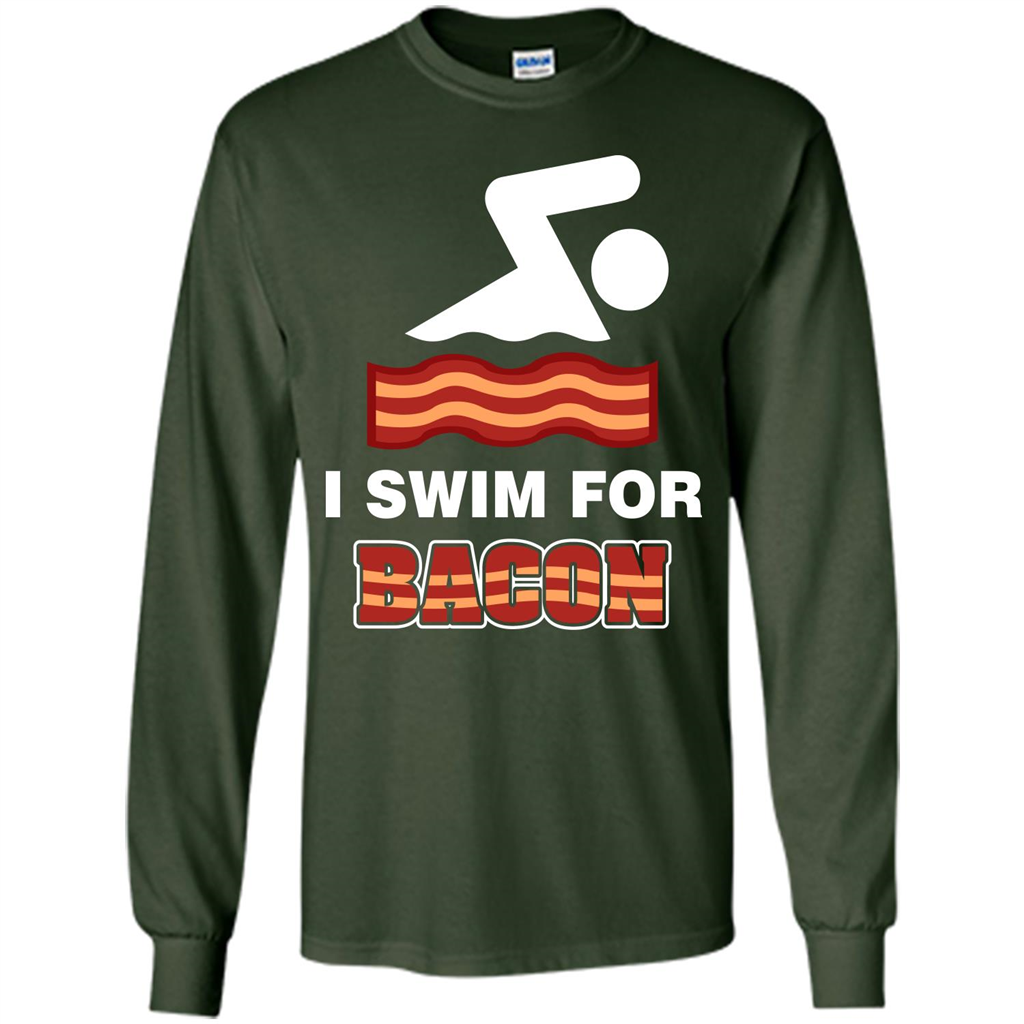 Bacon T-shirt I Swim For Bacon T-shirt Forest Green